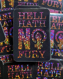 Hell Hath No Fury Sticker