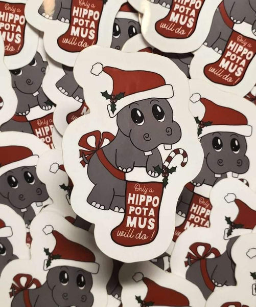 I want a Hippopotamus for Christmas Sticker