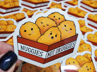 Nuggies Not Druggies Sticker