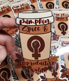 Pumpkin Spice and Reproductive Rights Sticker