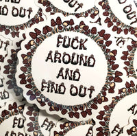Fuck Around and Find Out Sticker