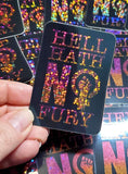 Hell Hath No Fury Sticker