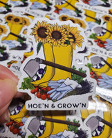 Hoe’n & Grow’n Sticker
